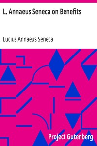 L. Annaeus Seneca on Benefits — Lucius Annaeus Seneca cover