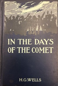 In the Days of the Comet — H. G. (Herbert George) Wells cover