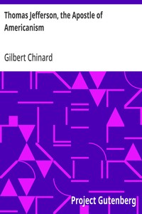 Thomas Jefferson, the Apostle of Americanism — Gilbert Chinard cover