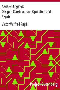 Aviation Engines: Design—Construction—Operation and Repair — Victor Wilfred Pagé cover