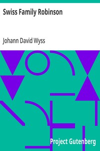 Swiss Family Robinson — Johann David Wyss cover