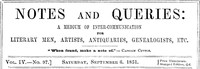 Notes and Queries, Vol. IV, Number 97, September 6, 1851: A Medium of Inter-communication for Literary Men, Artists, Antiquaries, Genealogists, etc. — Various cover