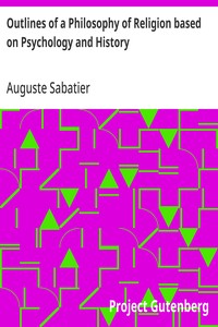 Outlines of a Philosophy of Religion based on Psychology and History — Auguste Sabatier cover