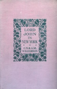 Lord John in New York — C. N. (Charles Norris) Williamson cover