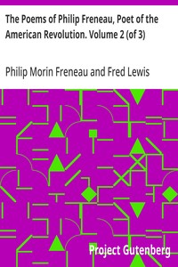 The Poems of Philip Freneau, Poet of the American Revolution. Volume 2 (of 3) — Philip Morin Freneau cover