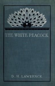 The White Peacock — D. H. (David Herbert) Lawrence cover