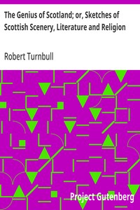 The Genius of Scotland; or, Sketches of Scottish Scenery, Literature and Religion — Robert Turnbull cover