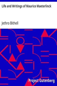Life and Writings of Maurice Maeterlinck — Jethro Bithell cover