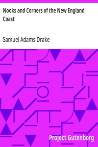 Nooks and Corners of the New England Coast — Samuel Adams Drake cover