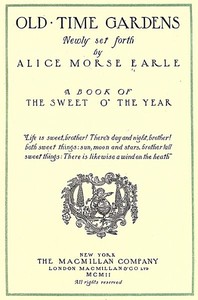 Old-Time Gardens, Newly Set Forth — Alice Morse Earle cover