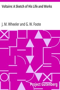 Voltaire: A Sketch of His Life and Works — G. W. (George William) Foote cover