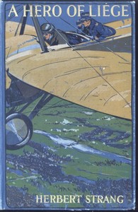 A Hero of Liége: A Story of the Great War — Herbert Strang cover