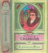 The Memoirs of Jacques Casanova de Seingalt, Vol. V (of VI), "In London and Moscow": The First Complete and Unabridged English Translation, Illustrated with Old Engravings — Giacomo Casanova cover
