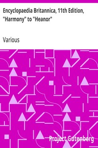 Encyclopaedia Britannica, 11th Edition, "Harmony" to "Heanor": Volume 13, Slice 1 — Various cover