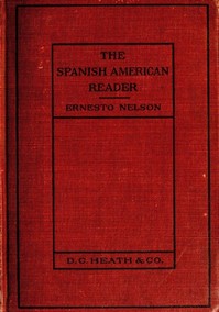 The Spanish American Reader — Ernesto Nelson cover