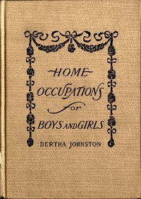 Home Occupations for Boys and Girls — B. (Bertha) Johnston cover