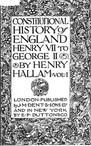 Constitutional History of England, Henry VII to George II. Volume 1 of 3 — Henry Hallam cover