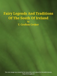 Fairy Legends and Traditions of the South of Ireland — Thomas Crofton Croker cover