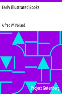 Early Illustrated Books: A History of the Decoration and Illustration of Books in the 15th and 16th Centuries — Alfred W. (Alfred William) Pollard cover