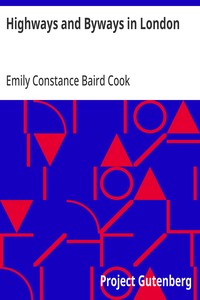 Highways and Byways in London — Emily Constance Baird Cook cover