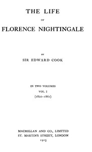 The Life of Florence Nightingale, vol. 1 of 2 — Edward Tyas, Sir Cook cover