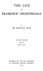 The Life of Florence Nightingale, vol. 2 of 2 — Edward Tyas, Sir Cook cover