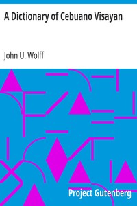A Dictionary of Cebuano Visayan — John U. Wolff cover