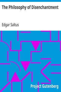 The Philosophy of Disenchantment — Edgar Saltus cover