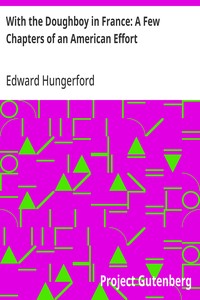 With the Doughboy in France: A Few Chapters of an American Effort — Edward Hungerford cover