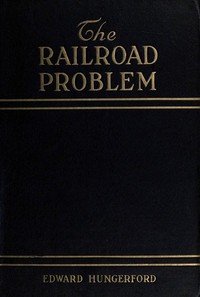 The Railroad Problem — Edward Hungerford cover