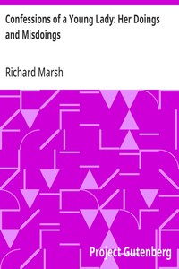 Confessions of a Young Lady: Her Doings and Misdoings — Richard Marsh cover