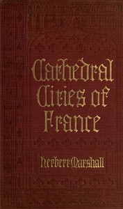 Cathedral Cities of France — Herbert, R. W. S. Marshall cover