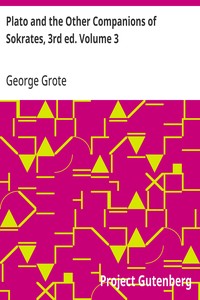 Plato and the Other Companions of Sokrates, 3rd ed. Volume 3 — George Grote cover