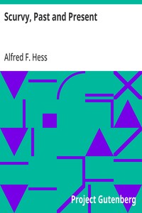 Scurvy, Past and Present — Alfred F. Hess cover