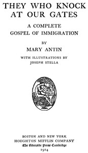 They Who Knock at Our Gates: A Complete Gospel of Immigration — Mary Antin cover