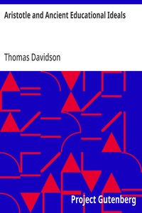 Aristotle and Ancient Educational Ideals — Thomas Davidson cover