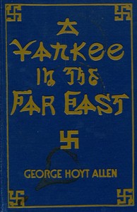 A Yankee in the Far East — George Hoyt Allen cover