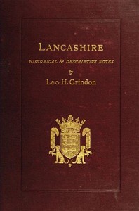 Lancashire: Brief Historical and Descriptive Notes — Leo H. (Leo Hartley) Grindon cover
