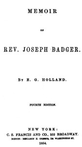 Memoir of Rev. Joseph Badger: Fourth Edition — E. G. (Elihu Goodwin) Holland cover