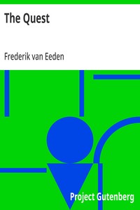 The Quest: The authorized translation from the Dutch of De kleine Johannes — Frederik van Eeden cover