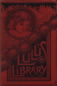 Lulu's Library, Volume 1 (of 3) — Louisa May Alcott cover