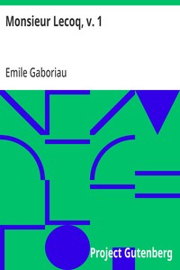 Monsieur Lecoq, v. 1 — Emile Gaboriau cover