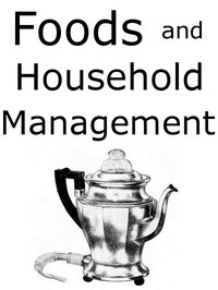 Foods and Household Management: A Textbook of the Household Arts — Helen Kinne cover