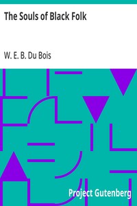 The Souls of Black Folk — W. E. B. (William Edward Burghardt) Du Bois cover