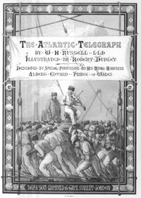 The Atlantic Telegraph (1865) — William Howard, Sir Russell cover