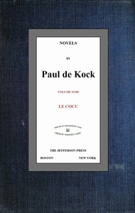 Le Cocu (Novels of Paul de Kock Volume XVIII) cover