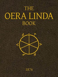 The Oera Linda Book, from a Manuscript of the Thirteenth Century — Anonymous cover