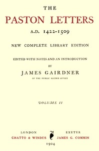 The Paston Letters, A.D. 1422-1509. Volume 2 (of 6): New Complete Library Edition — Anonymous cover