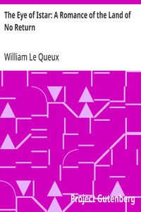The Eye of Istar: A Romance of the Land of No Return — William Le Queux cover