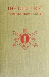 The Old First Massachusetts Coast Artillery in War and Peace — Frederick Morse Cutler cover